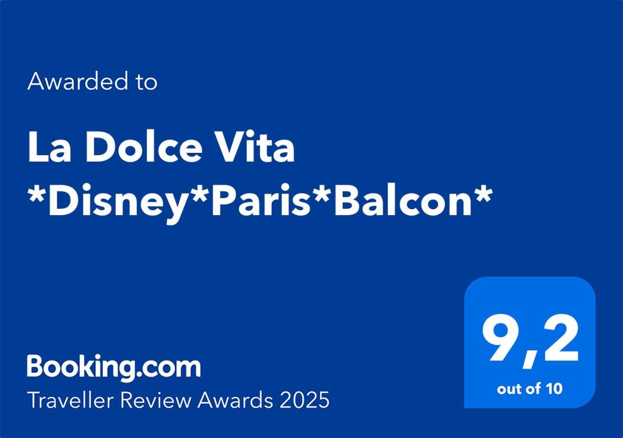 La Dolce Vita *Disney*Paris*Balcon* Magny-le-Hongre Exteriér fotografie